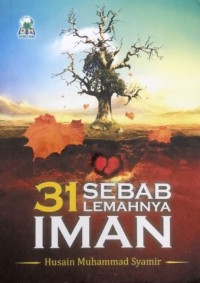 31 Sebab Lemahnya Iman