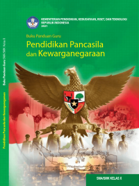 Panduan Guru Pendidikan Pancasila dan Kewarganegaraan untuk SMA/SMK Kelas X