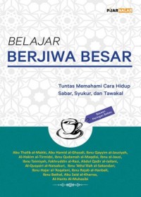 Belajar Berjiwa Besar: Tuntas Memahami Cara Hidup Sabar, Syukur, dan Tawakal