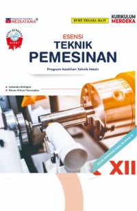 ESENSI Teknik Pemesinan untuk SMK/MAK Kelas XII