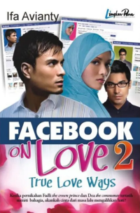 Facebook on Love 2 : True Love Ways