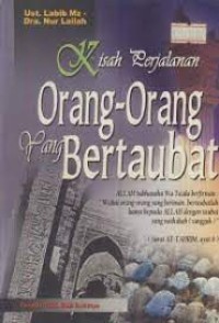 Kisah Perjalanan Orang - Orang Yang Bertaubat