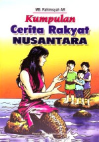 Kumpulan Cerita Rakyat Nusantara