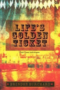 Lifes Golden Ticket