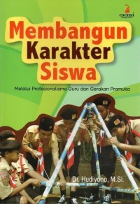 Membangun Karakter Siswa