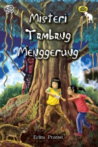 Misteri Tambang Menggerung