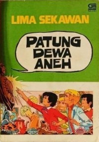 Lima Sekawan: Patung Dewa Aneh