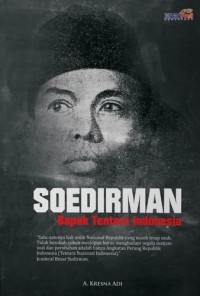 Soedirman Bapak Tentara Indonesia