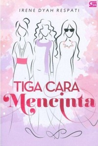 Tiga Cara Mencinta