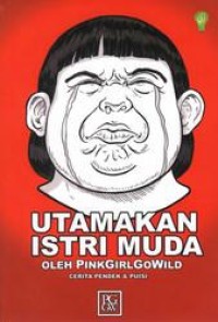 Utamakan Istri Muda