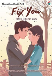 Fix You: Hatiku Inginkan Kamu