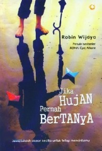 Jika Hujan Pernah Bertanya