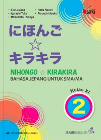 Nihongo Kira-Kira: Bahasa Jepang untuk SMA/MA Kelas XI