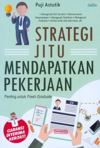 Strategi Jitu Mendapatkan Pekerjaan