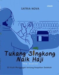 Tukang Singkong Naik Haji The Stories